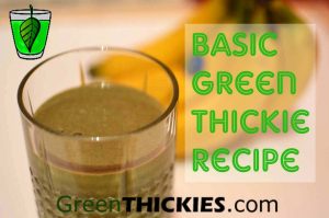 Basic Green Thickie Recipe