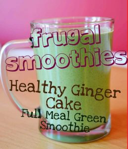 Cheap Smoothies 1: Healthy Ginger Cake (Frugal Full Meal Green Smoothie)
