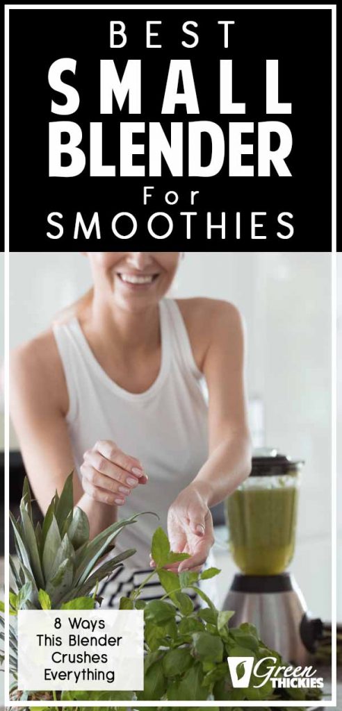 Best Small Blender For Smoothies: 8 Ways This Crushes Everything
