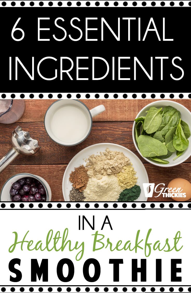 6 Essential ingredients in a healthy breakfast smoothie 
