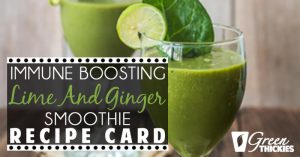 Immune Boosting Lime And Ginger Smoothie Recipe Card