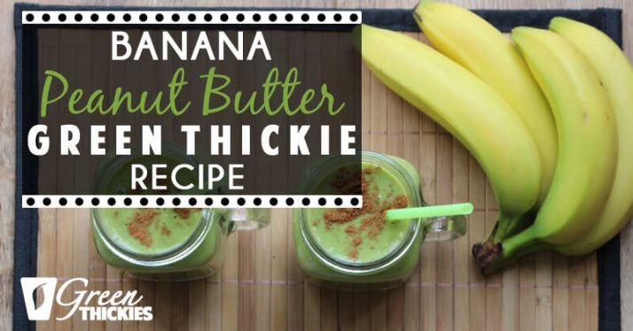 Banana Peanut Butter Green Smoothie Recipe