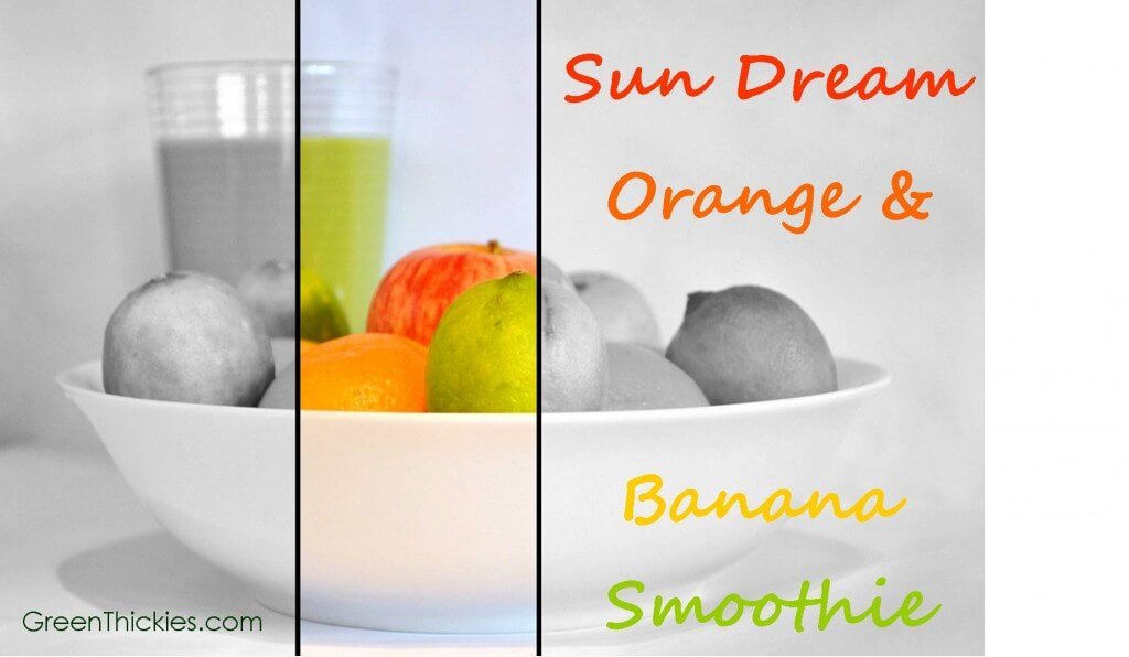 Sun Dream Orange and Banana Smoothie and my weight loss progress (Green Smoothie/Green Thickie)