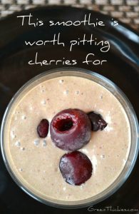 This cherry smoothie is worth pitting cherries for