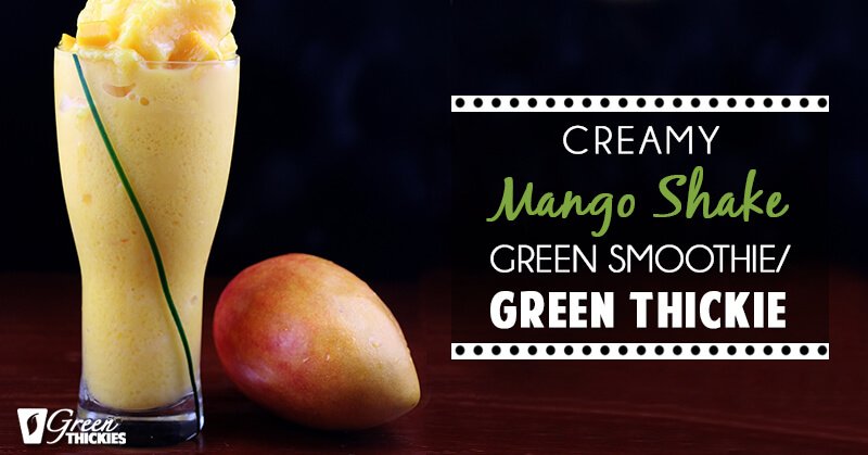 27 HEALTHY Smoothie Recipes: Tasty & Quick Creamy Mango Shake