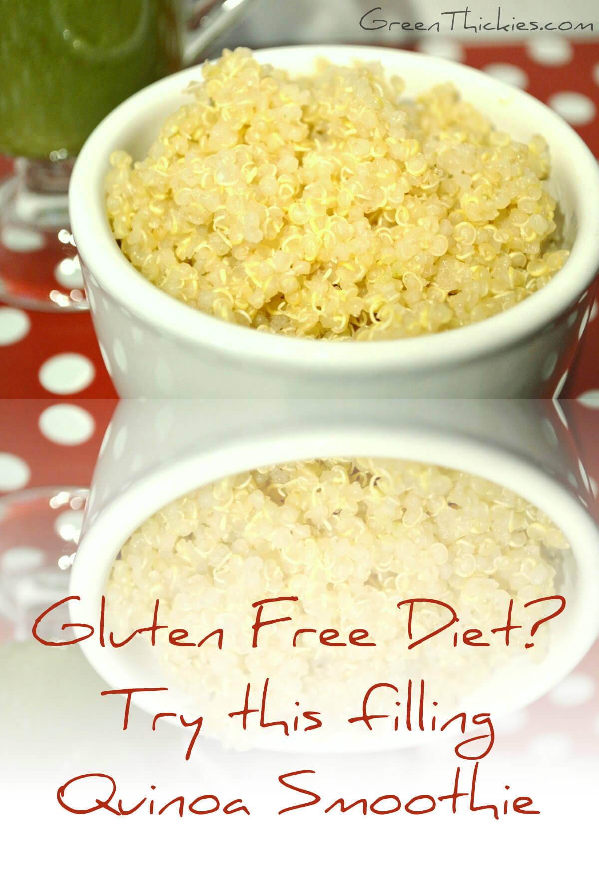 Gluten Free Diet? Try this Filling Quinoa Smoothie