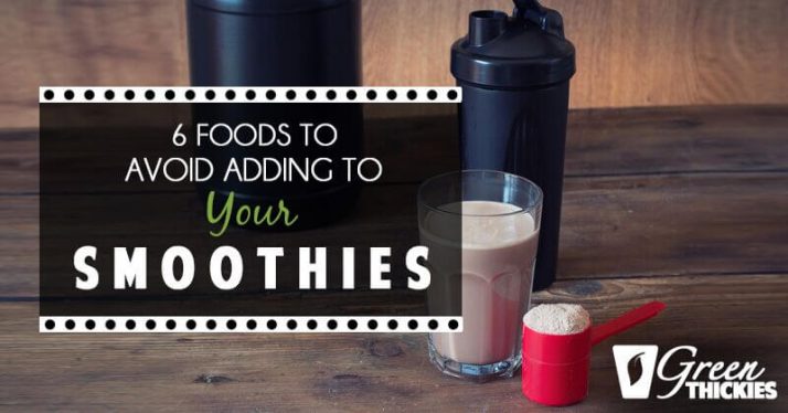 6 foods to avoid adding to your smoothies