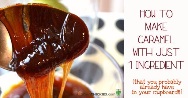 How to make Caramel with just one ingredient that you probably already have in your cupboard