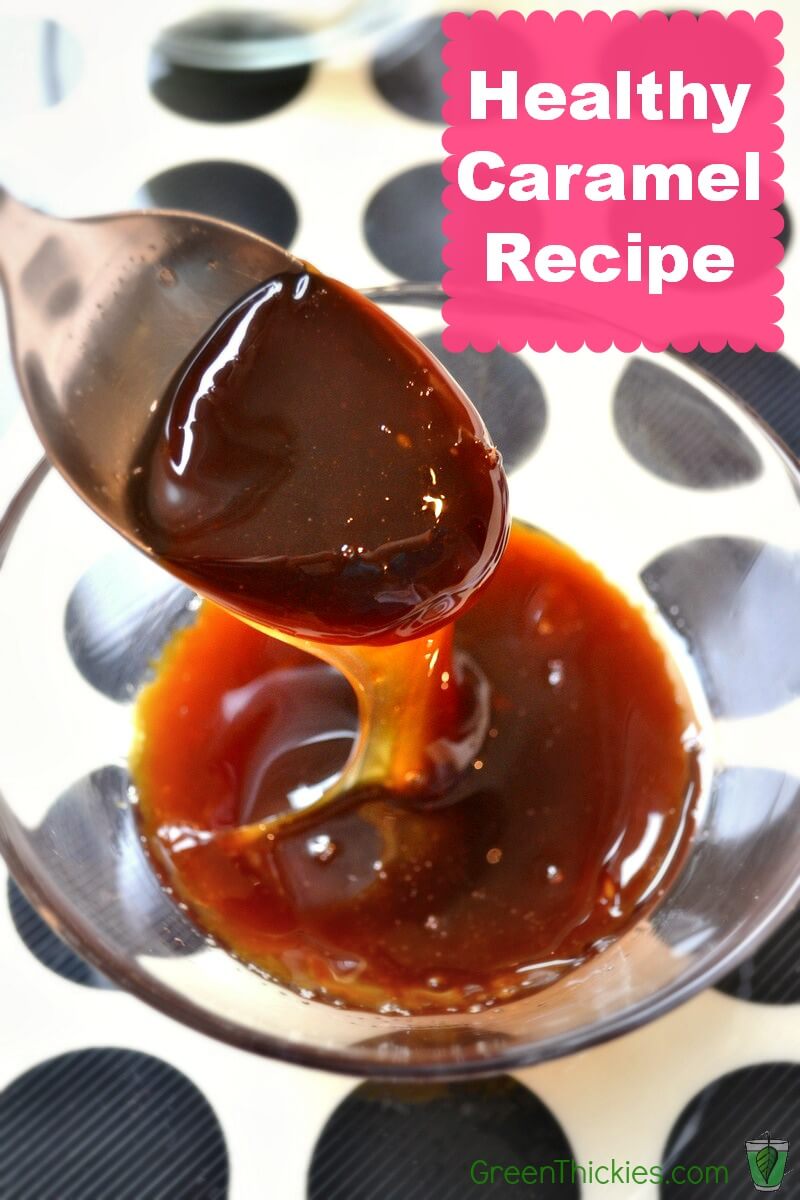 How to make your own caramel Healthy Recipe