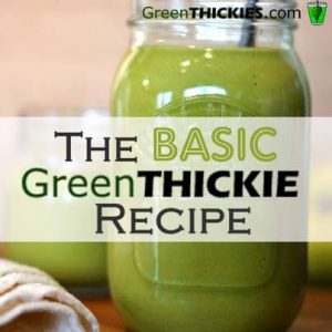Basic Green Thickie Recipe: The Green smoothie you can make a meal of