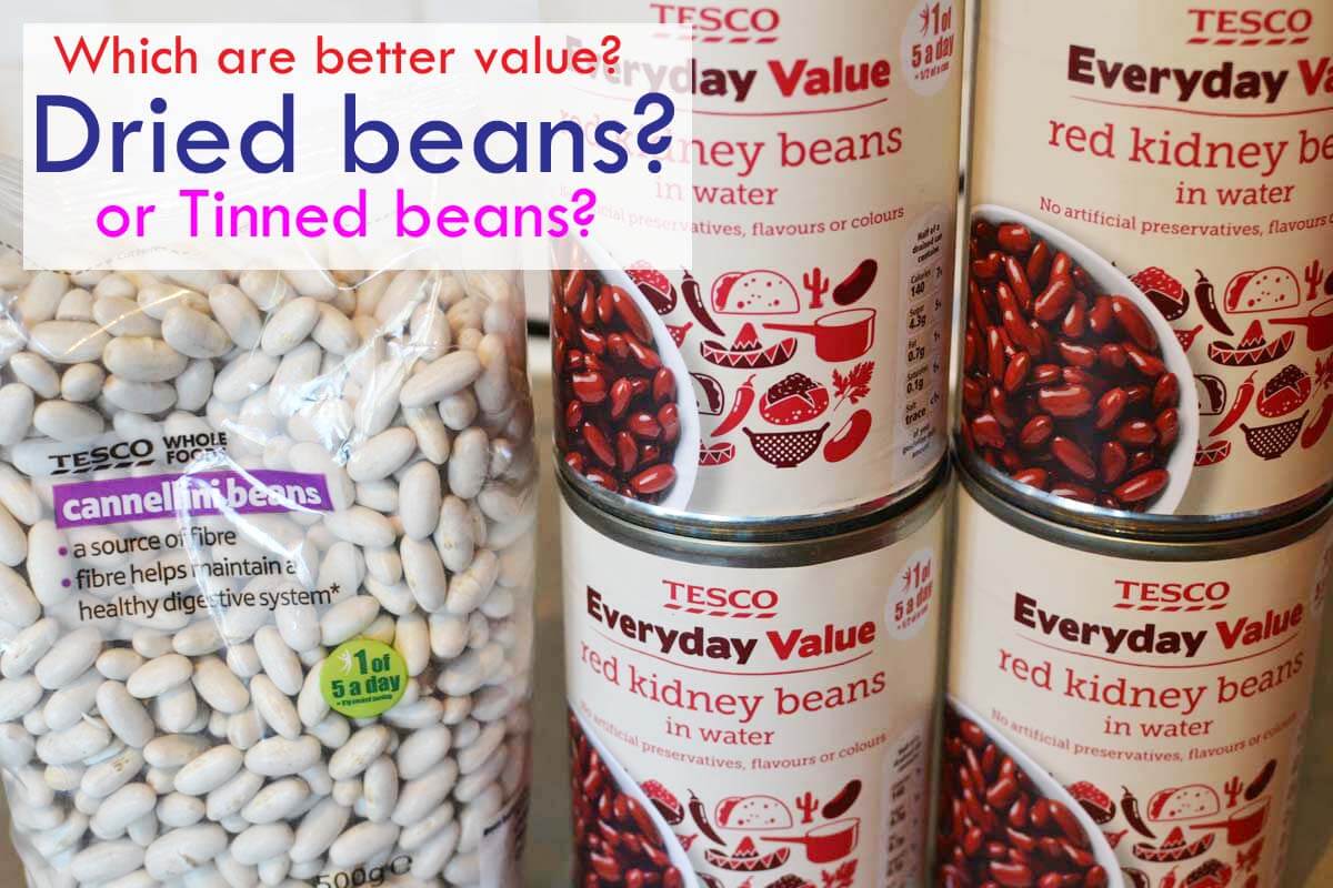 Which are better value dried or tinned beans