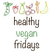 Healthy Vegan Fridays