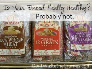 Is Your Wheat Bread Really Healthy? Probably No