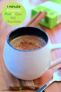 1 Minute Blender Mint & Choc Vegan Hot Chocolate