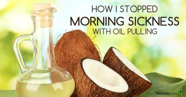 How I stopped my morning sickness by oil pulling with coconut oil 
