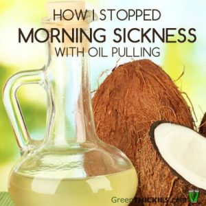 How I stopped my morning sickness by oil pulling with coconut oil