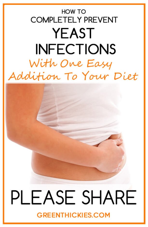How To Completely Prevent Yeast Infections With One Easy Addition To Your Diet