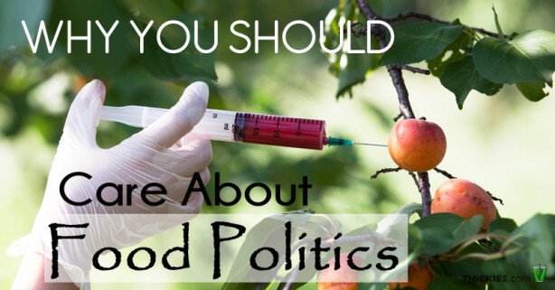 Why You Should Care About Food Politics