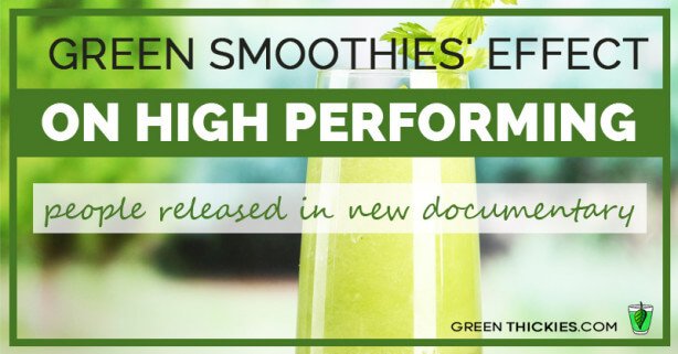 Green smoothies' effect on high performing people released in new documentary