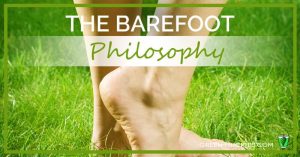 The barefoot philosophy