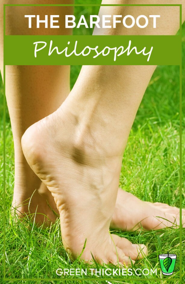 The barefoot philosophy