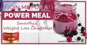 Join me for a Power Meal Smoothie Weight Loss Challenge