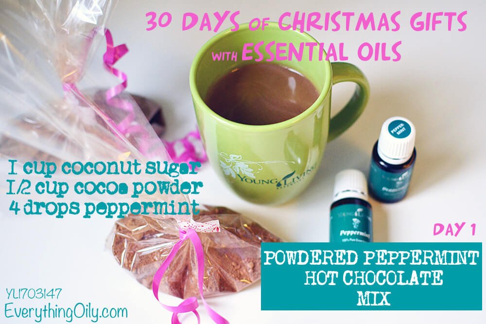DAY 1: 30 DAYS OF CHRISTMAS GIFTS WITH ESSENTIAL OILS: Powdered Peppermint Hot Chocolate Mix
