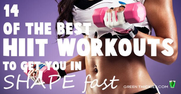 14 of the best HIIT workouts to get you in shape fast