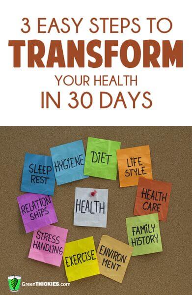 3 easy steps to transform your health in 30 days 