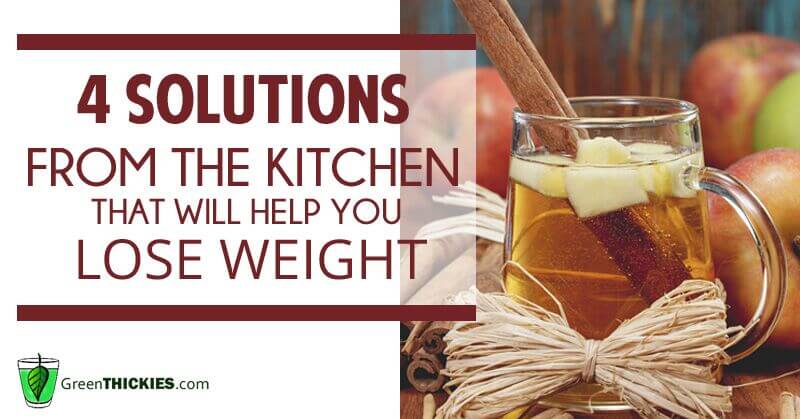 4 solutions from the kitchen that will help you lose weight