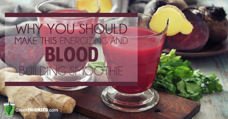 why you should make this energizing liver and blood building smoothie