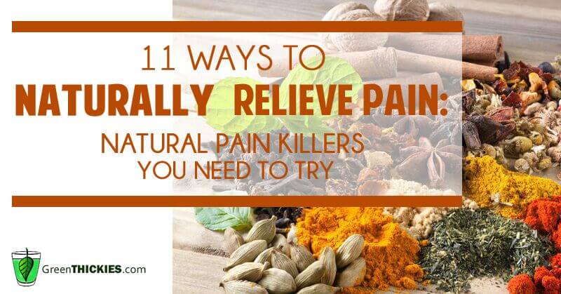 11 ways to naturally relieve pain
