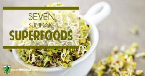 Seven Slimming Superfoods