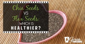 Chia Seeds Vs Flax Seeds: Which Is Healthier?