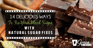 14 Delicious Ways To Fix Your Blood Sugar With Natural Sugar Fixes