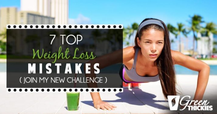 7 Top Weight Loss Mistakes (Join my new challenge)