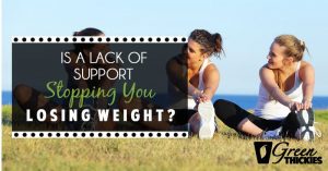 Is a lack of support stopping you losing weight?