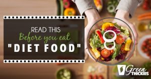 Read this before you eat "diet food"