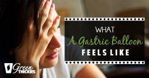 What a gastric balloon feels like
