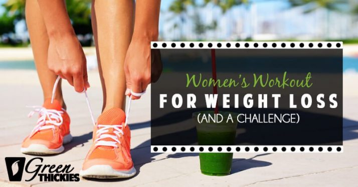 Women’s Workout for Weight Loss (and a challenge)