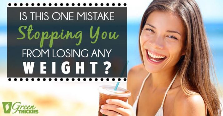 Is This One Mistake Stopping You From Losing Any Weight?