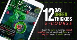 12 day green thickies e-course (Blog Post)