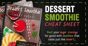 Dessert Smoothie Cheat Sheet update