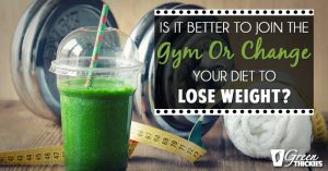 What's better for weight loss joining a gym or clean eating