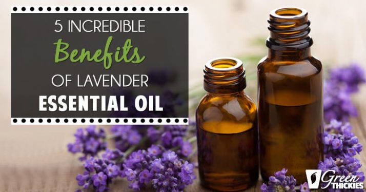 5 Incredible Benefits of Lavender Essential Oil (Blog Post)