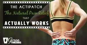 The Actipatch The Natural Pain Relief That Actually Works