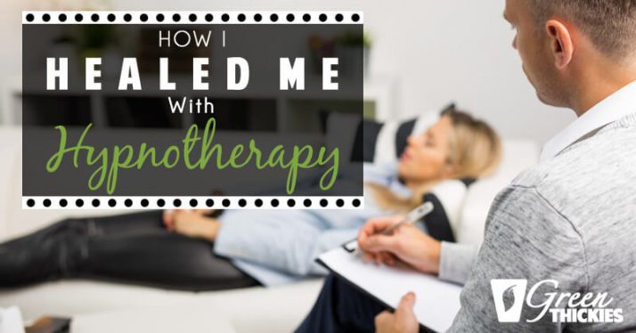 How I Healed ME With Hypnotherapy
