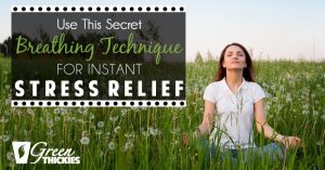 Use This Secret Breathing Technique For Instant Stress Relief