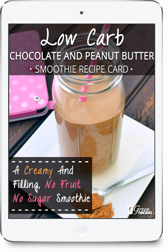 Low Carb Chocolate and Peanut Butter Smoothie Recipe Card
