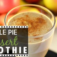 Healthy Apple Pie Smoothie: Dessert Thickie
